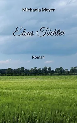 E-Book (epub) Elsas Töchter von Michaela Meyer