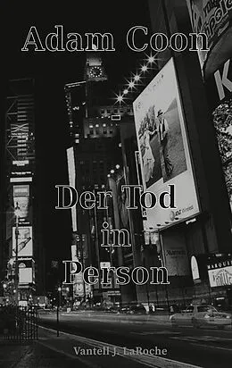 E-Book (epub) Adam Coon - Der Tod in Person, Band 3 von Vantell J. LaRoche