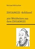 E-Book (epub) Zhuangzi-Schlüssel von Michael Wittschier