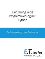  Einführung in die Programmierung mit Python von Lukas Fässler, Markus Dahinden, Dennis Komm