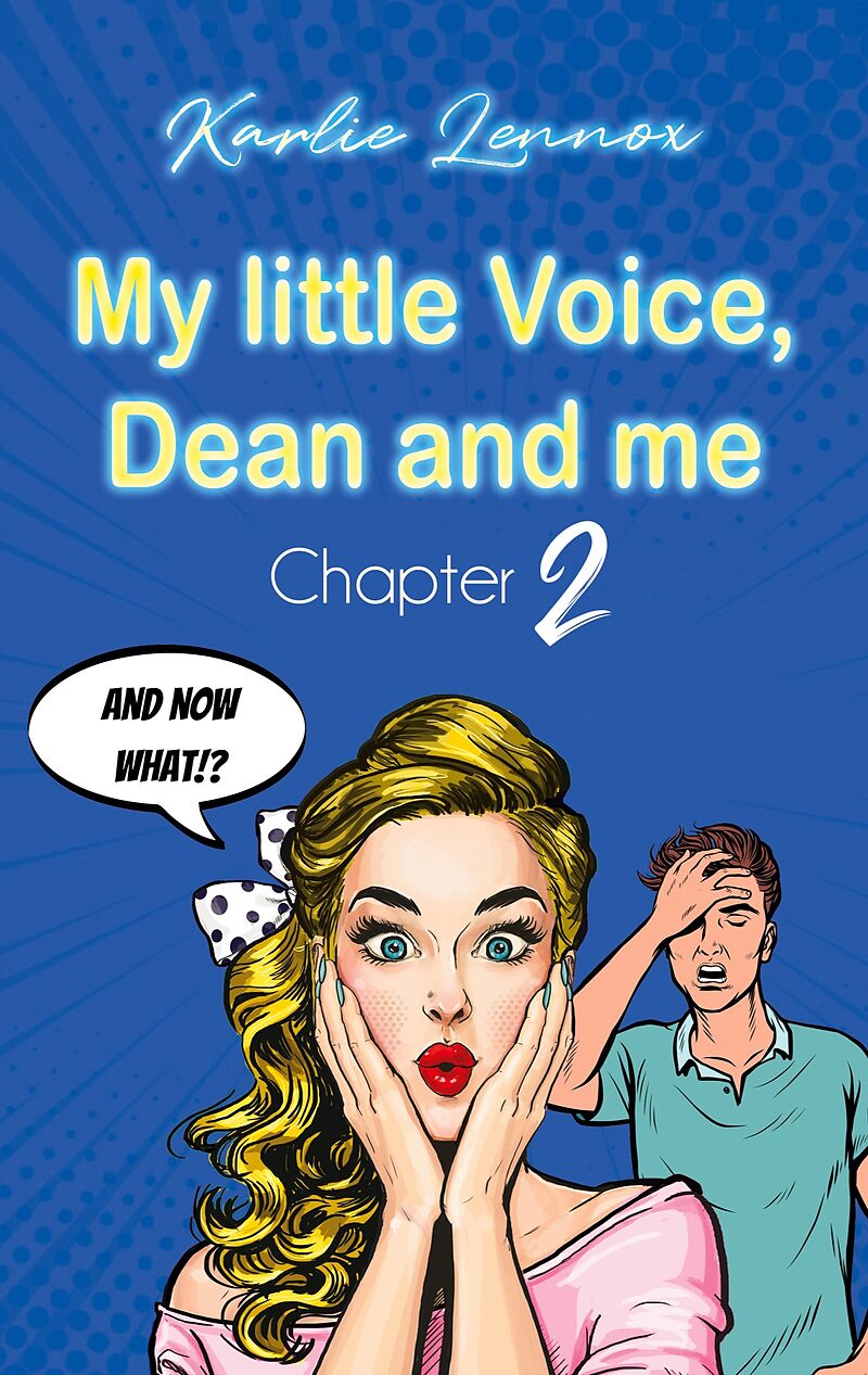 My little Voice, Dean and me - Chapter 2