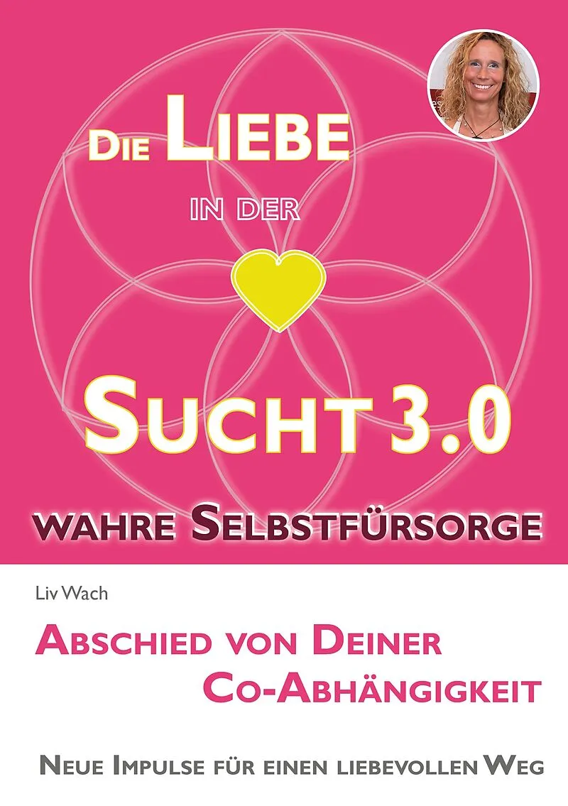 Die Liebe in der Sucht 3.0