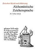 E-Book (pdf) Alchemistische Zeichensprache von Tobias Schick