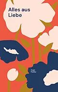E-Book (epub) Alles aus Liebe von Angie Pfeiffer