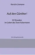 E-Book (epub) Auf den Günther! von Kerstin Liemann