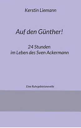 E-Book (epub) Auf den Günther! von Kerstin Liemann