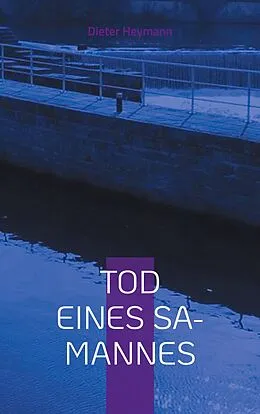 E-Book (epub) Tod eines SA-Mannes von Dieter Heymann