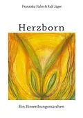 E-Book (epub) Herzborn von Franziska Hahn, Ralf Jäger