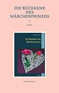 E-Book (epub) Die Rückkehr des Märchenprinzen von Sabine Bomeier
