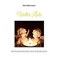 E-Book (epub) Voller Liebe von Dirk Meierewert