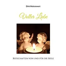 E-Book (epub) Voller Liebe von Dirk Meierewert