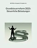 E-Book (pdf) Grundsteuerreform 2025: Steuerliche Belastungen von Ll. M. Schöpf