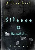 E-Book (epub) Silence II von Alfred Broi