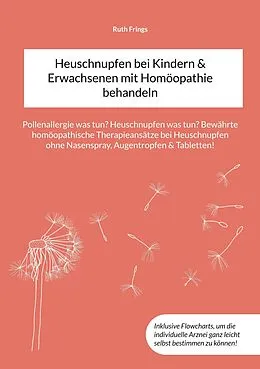 E-Book (epub) Heuschnupfen bei Kindern & Erwachsenen mit Homöopathie behandeln von Ruth Frings