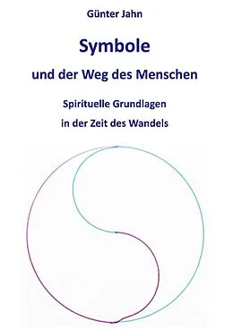 E-Book (epub) Symbole und der Weg des Menschen von Günter Jahn