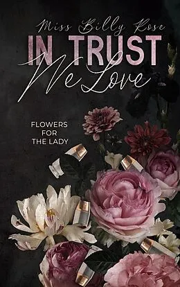 E-Book (epub) In Trust we Love von Miss Billy Rose