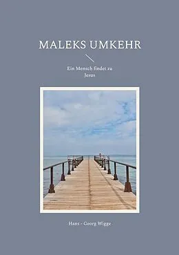 E-Book (epub) Maleks Umkehr von Hans - Georg Wigge