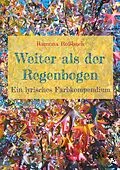 E-Book (epub) Weiter als der Regenbogen von Ramona Roßbach