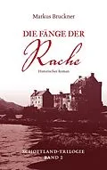 E-Book (epub) Die Fänge der Rache von Markus Bruckner