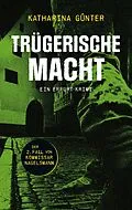 E-Book (epub) Trügerische Macht von Katharina Günter