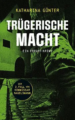 E-Book (epub) Trügerische Macht von Katharina Günter