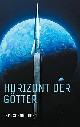 E-Book (epub) Horizont der Götter von Gerd Schmidinger