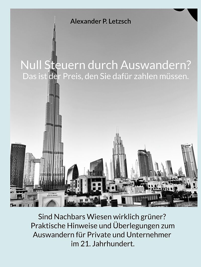 Null Steuern durch Auswandern? Das ist der Preis, den Sie dafür zahlen müssen.