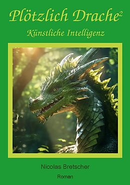 Kartonierter Einband Plötzlich Drache 2 von Nicolas Bretscher