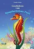E-Book (epub) Geschichten vom Seepferdchen Paul von Claudia Krüger