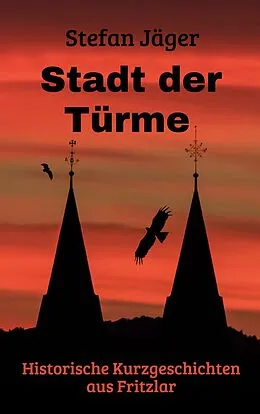 E-Book (epub) Stadt der Türme von Stefan Jäger