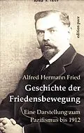 E-Book (epub) Geschichte der Friedensbewegung von Alfred H. Fried