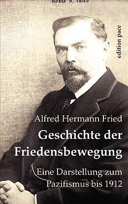 E-Book (epub) Geschichte der Friedensbewegung von Alfred H. Fried