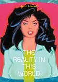 E-Book (epub) The Reality in this world von Bernd Schubert