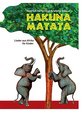 E-Book (epub) Hakuna Matata von Heinrich Herlyn, Ibrahima Ndiaye