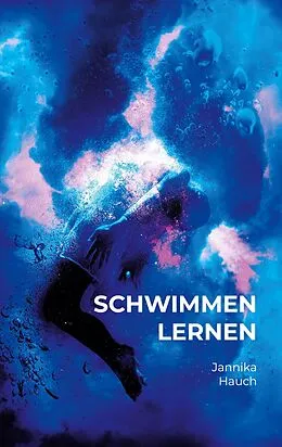 E-Book (epub) schwimmen lernen von Jannika Hauch