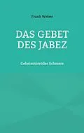 E-Book (epub) Das Gebet des Jabez von Frank Weber
