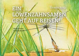 E-Book (epub) Ein Löwenzahnsamen geht auf Reisen! von Ursula Frey