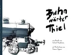 E-Book (epub) Bahnwärter Thiel von Gerhart Hauptmann, Thomas Stegmeir