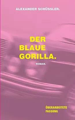 E-Book (epub) Der blaue Gorilla von Alexander Schüssler