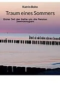 E-Book (epub) Traum eines Sommers von Katrin Bohn