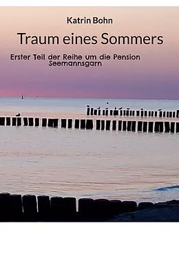 E-Book (epub) Traum eines Sommers von Katrin Bohn