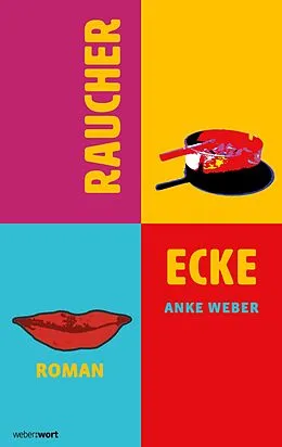 E-Book (epub) Raucherecke von Anke Weber