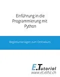 E-Book (pdf) Einführung in die Programmierung mit Python von Lukas Fässler, Markus Dahinden, Dennis Komm