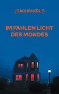 E-Book (epub) Im fahlen Licht des Mondes von Joachim Krug