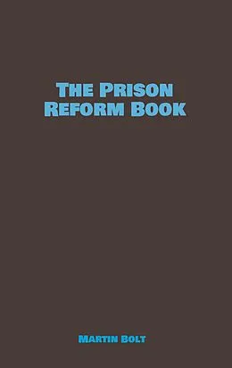E-Book (epub) The Prison Reform Book von Martin Bolt