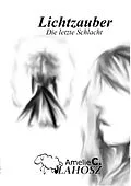 E-Book (epub) Lichtzauber von Amelie C. Vlahosz