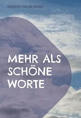 E-Book (epub) Mehr als schöne Worte von Ina Brandt