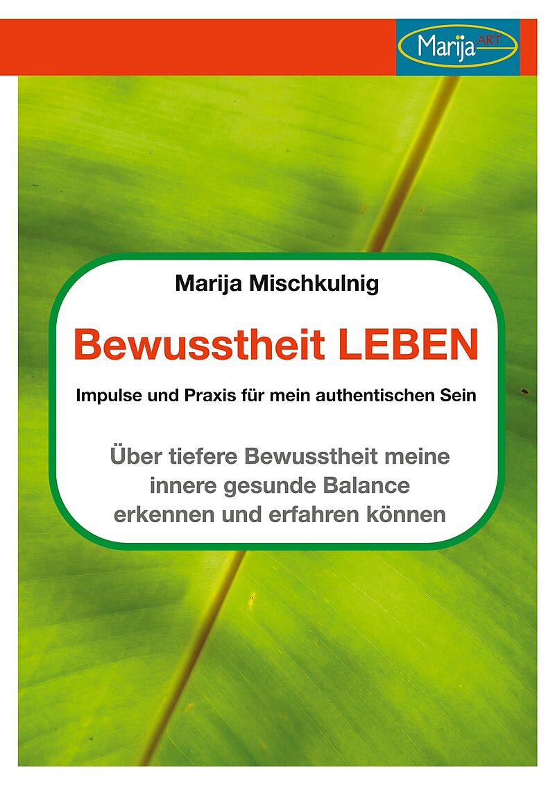 Bewusstheit leben