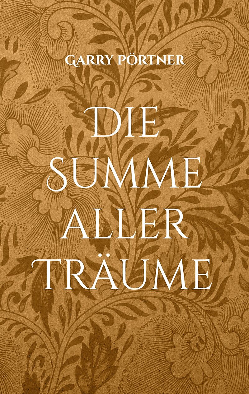 Die Summe aller Träume