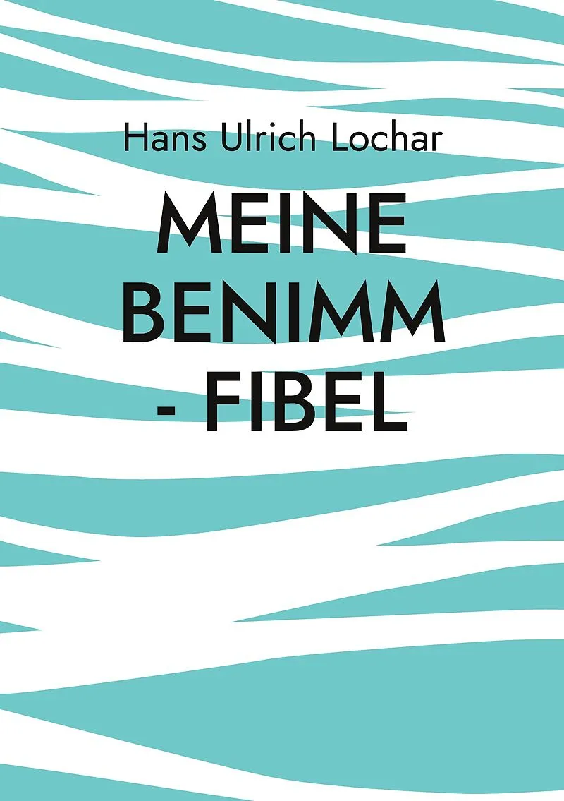 Meine Benimm - Fibel